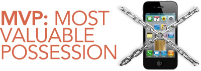 MVP: Most Valuable Possession