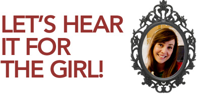 Let's Hear it for the Girl!
